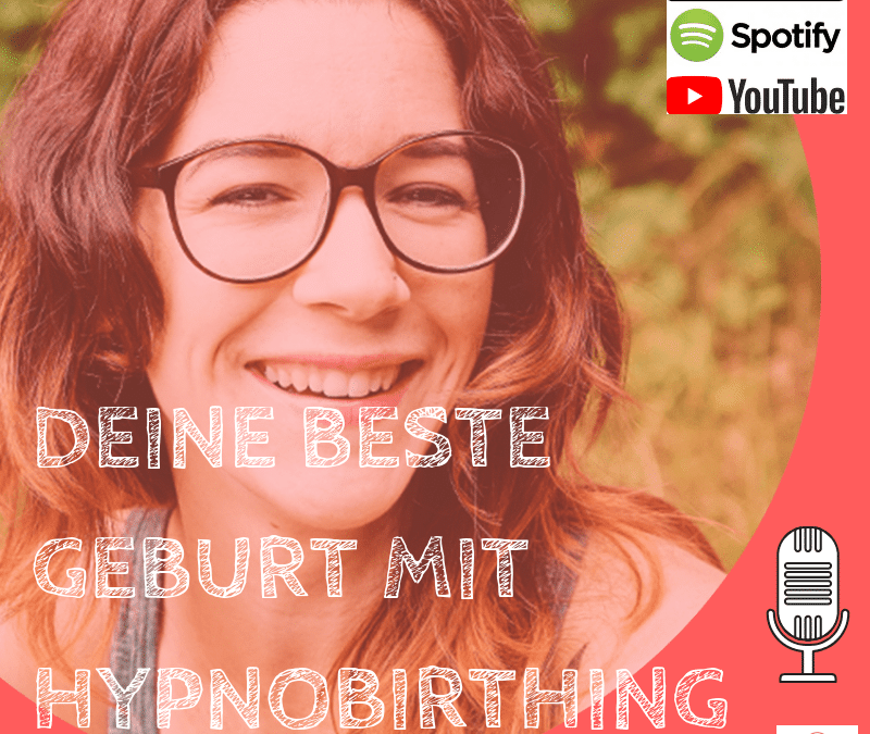 DEINE BESTE GEBURT MIT HYPNOBIRTHING – feat. Jennifer Wolf