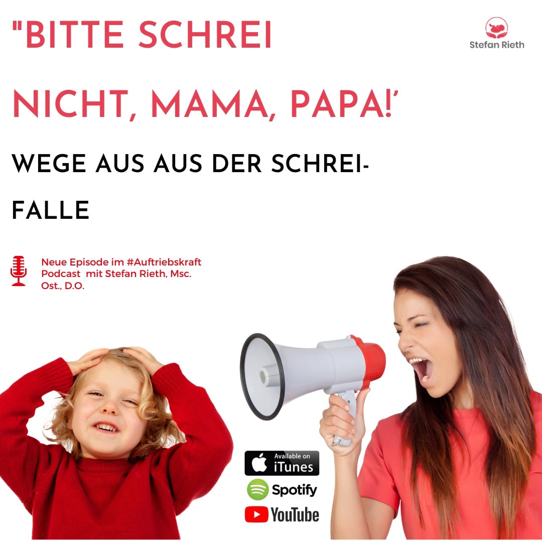 “Bitte schrei nicht, Mama, Papa!’ – Wege aus aus der Schrei Falle