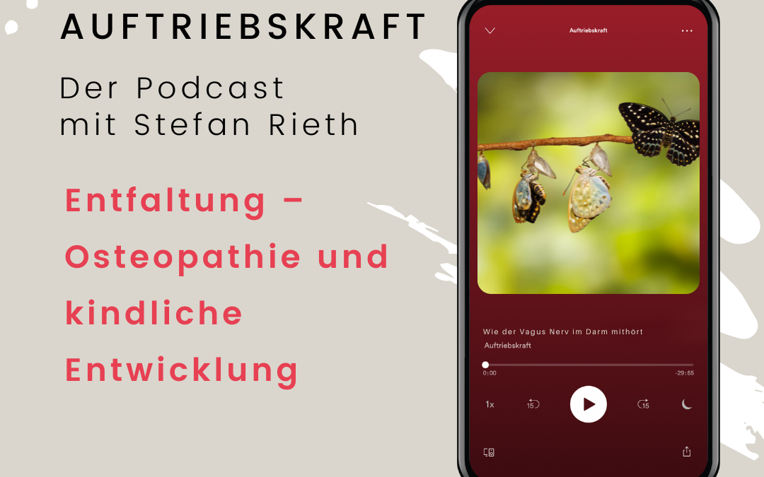 Entfaltung – Osteopathie und kindliche Entwicklung