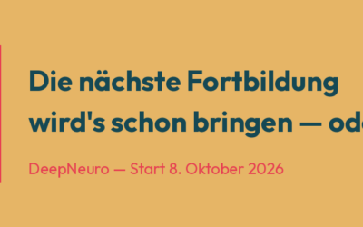 Die nächste Fortbildung wird’s schon bringen — oder?